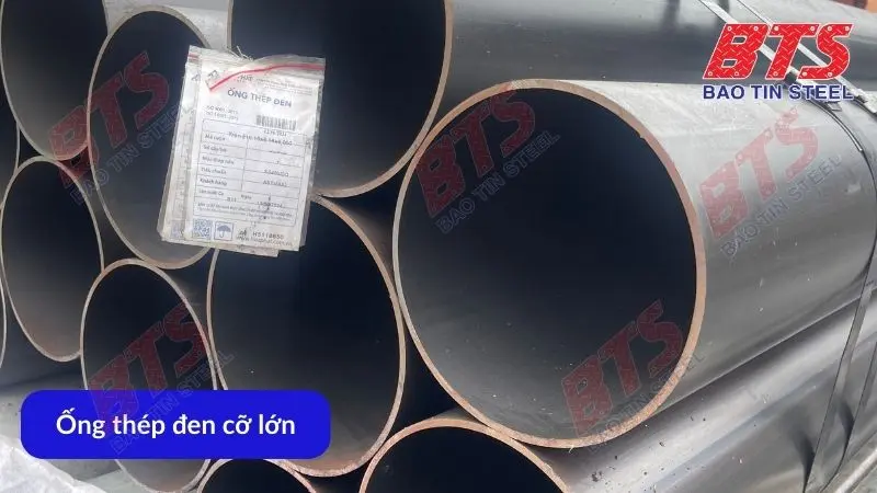 Ống thép đen cỡ lớn 