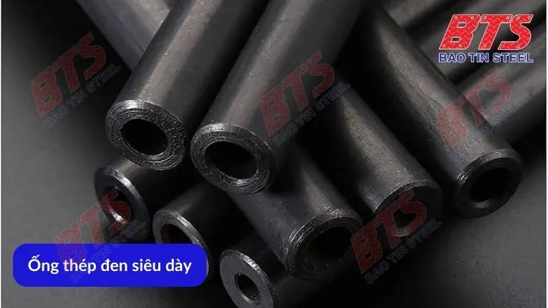 Ống thép đen siêu dày 